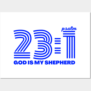 Psalm 23:1 God is my Sheperd Posters and Art